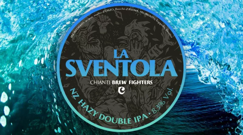 La Sventola, la nuova New Zealand Hazy Double IPA di Chianti Brew Fighters